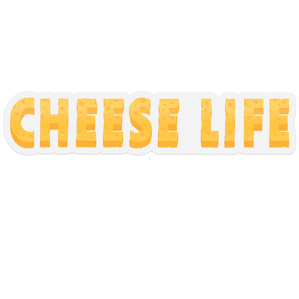 Cheese Life Classic Vinyl Car Sticker