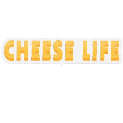 Cheese Life Classic Vinyl Car Sticker