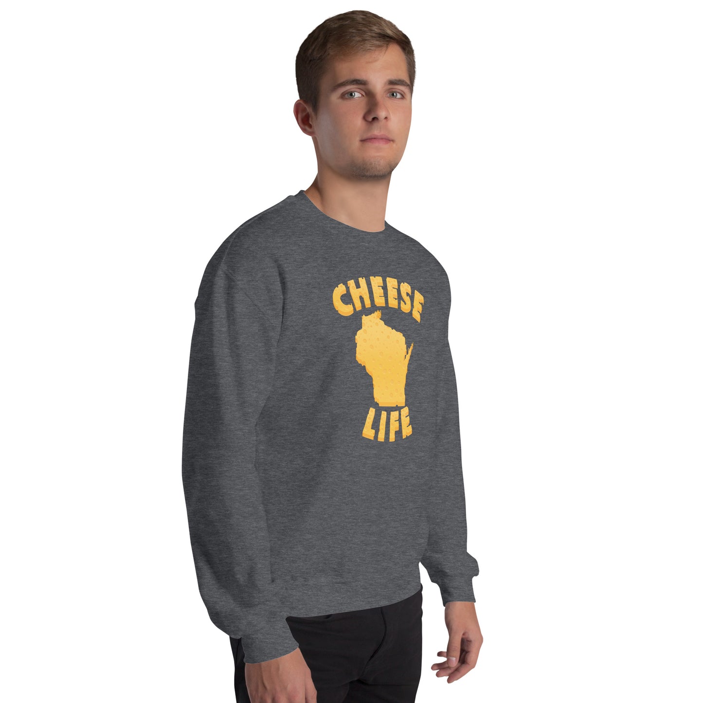 Mens Cheese Life Wisconsin Sweatshirt